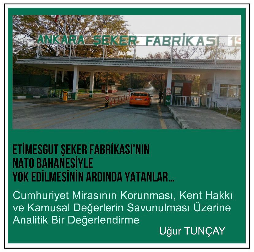 ETİMESGUT ŞEKER FABRİKASI VE KAMU ALANININ TAHSİSİNE DAİR TOPLUMCU SİYASET’E KATKI RAPORU