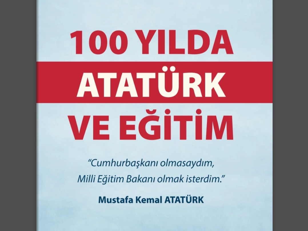 100 YILDA ATATÜRK VE EĞİTİM
